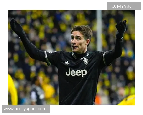 尤文图斯积极续约伊尔迪兹愿意满足600万欧薪资要求至2030年